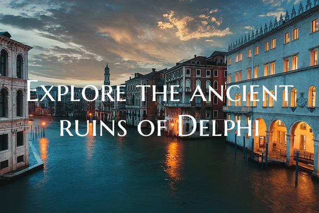 Explore the ancient ruins of Delphi